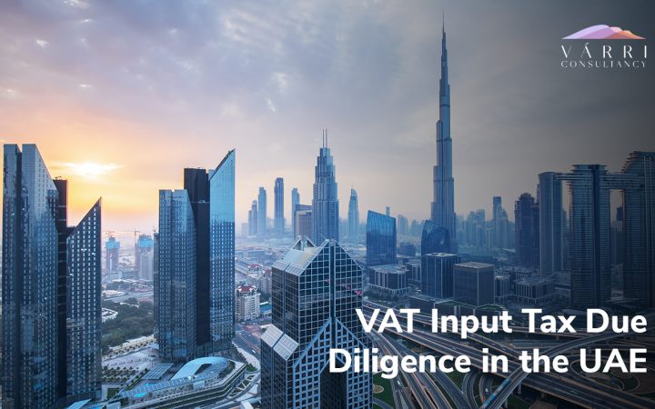Dubai skyline with Burj Khalifa and overlay text about VAT input tax due diligence in the UAE